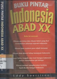 Buku pintar : Indonesia abad XX