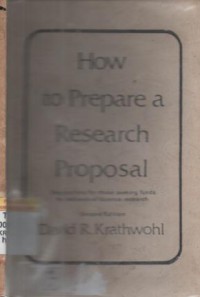 How to prepare a research proposal : suggestions for those seeking funds for behavioral science research