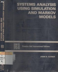 Systems analysis using simulation and markov models