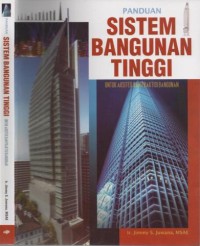 Panduan Sistem Bangunan Tinggi : untuk arsitek dan praktisi bagunan