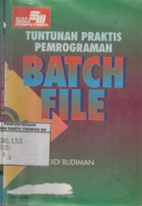 Tuntunan praktis pemrograman Batch File