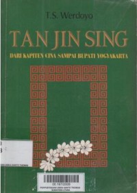 Tan Jin Sing : dari kapiten Cina sampai bupati Yogyakarta