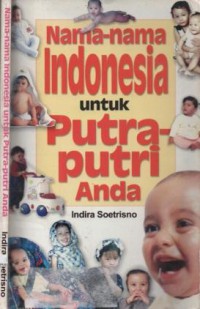 Nama-nama Indonesia untuk putra-putri anda