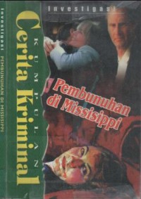 Cerita Kriminal : pembunuhan di Missisippi