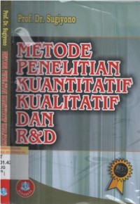 Metode penelitian kuantitatif, kualitatif dan R & D