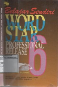 Belajar sendiri Wordstar Professional Release 6