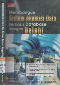 Membangun sistem akuisisi data berbasis database dengan delphi