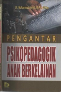 Pengantar psikopedagogik anak berkelainan