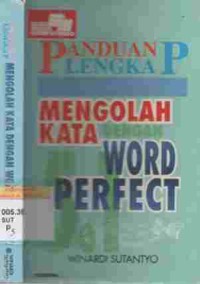 Panduan lengkap mengolah kata dengan WordPerfect 5.1