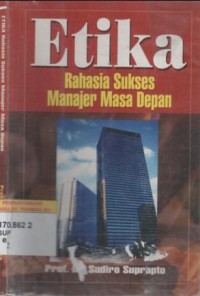 Etika : rahasia sukses manajer masa depan