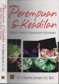 Perempuan dan keadilan : dalam hukum kewarisan Indonesia