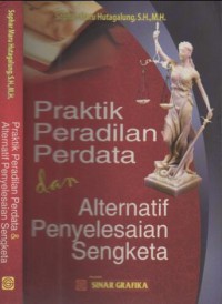 Praktik peradilan perdata dan alternatif penyelesaian sengketa