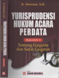 Yurisprudensi hukum acara perdata : tentang kompetensi kewenangan pengadilan (bagian 1)
