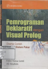 Pemrograman deklaratif dengan visual prolog disertai contoh aplikasi sistem pakar
