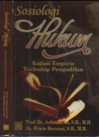 Sosiologi hukum : kajian empiris terhadap pengadilan