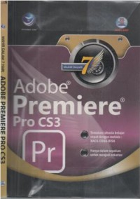 Mahir dalam 7 hari : adobe premiere professional CS3
