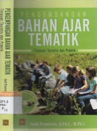 Pengembangan bahan ajar tematik : tinjauan teoretis dan praktik