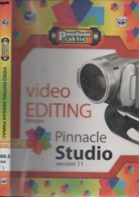 Panduan praktis video editing dengan pinnacle studio 11