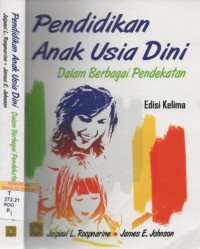 Pendidikan anak usia dini : dalam berbagai pendekatan