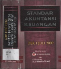 Standar Akuntansi Keuangan : per 1 Juli 2009