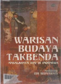 Warisan budaya takbenda : masalahnya kini di Indonesia