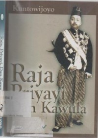 Raja, priyayi, dan kawula : Surakarta, 1900-1915