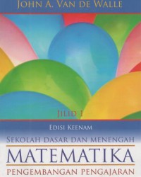 Matematika Sekolah Dasar dan Menengah : pengembangan pengajaran