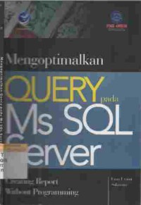 Mengoptimalkan QUERY pada Microsoft SQL server : create report without programming