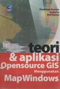 Teori dan aplikasi opensource GIS menggunakan Map Windows
