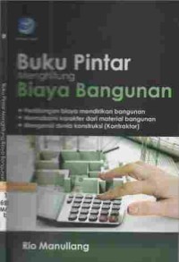 Buku pintar menghitung biaya bangunan