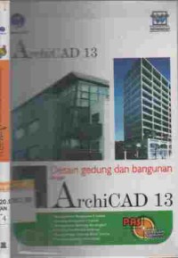 PANDUAN Aplikasi dan Solusi Desain Gedung dan Bangunan dengan ArchiCAD 13