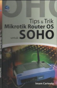 Tips dan trik Mikrotik Router OS untuk SOHO