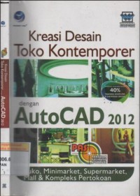 Panduan aplikasi dan solusi kreasi desain toko kontemporer dengan AutoCAD 2012