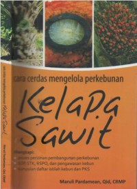 Cara cerdas mengelola perkebunan kelapa sawit