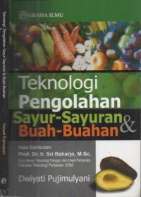 Teknologi pengolahan sayur-sayuran & buah-buahan