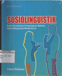 Sosiolinguistik : suatu pendekatan pembelajaran bahasa dalam masyarakat multikultural