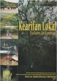 KEARIFAN lokal dalam arkeologi