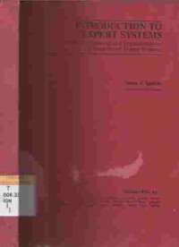 Introduction to expert systems : the development and implementation of rule-based expert systems