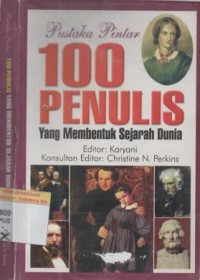 PUSTAKA Pintar 100 (seratus) Penulis Yang Membentuk Sejarah Dunia