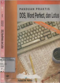 Panduan praktis : DOS, WordPerfect, dan lotus