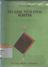 Belajar mencintai alkitab : sebuah pengantar