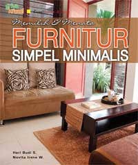 Memilih dan Menata Furnitur Simpel Minimalis