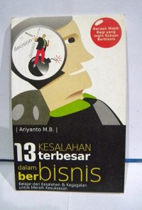 Tiga Belas (13) Kesalahan Terbesar Dalam Berbisnis