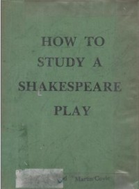 How to Study a Shakespeare Play