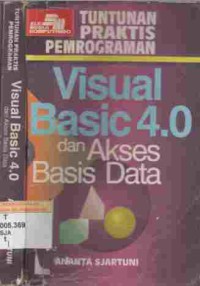 Tuntunan praktis pemrograman visual basic 4.0 dan akses basis data