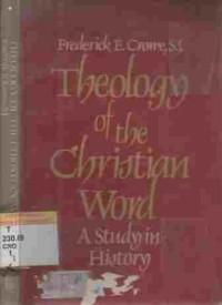 Theology of the christian word : a study in history