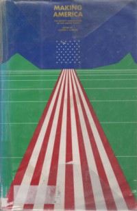 MAKING America : the society and coluture of the United states / ed. Luther S. Luedthe