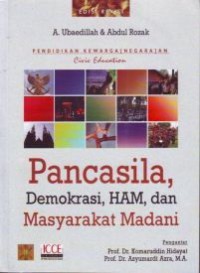 Pendidikan kewarga[negara]an civic education: pancasila, demokrasi, HAM, dan masyarakat madani