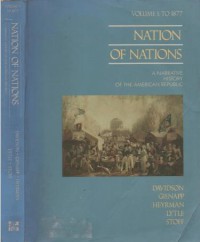 Nation of nations : a narrative history of the American Republic / James West Davidson ...(et al.)