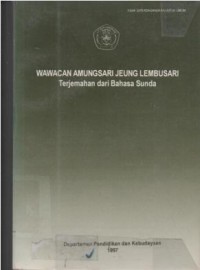 Wawacan Amungsari Jeung Lembusari : terjemahan dari Bahasa Sunda